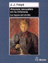 Freyd, J.J (1996) The logic of forgetting chilhood abuse. Madrid. Eds Morata